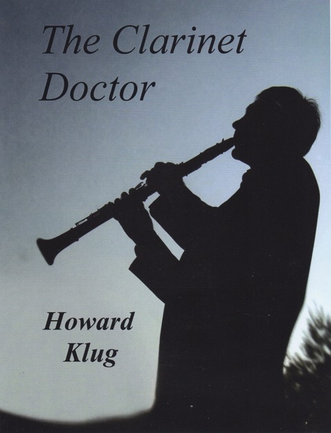 Howard Klug The Clarinet Doctor